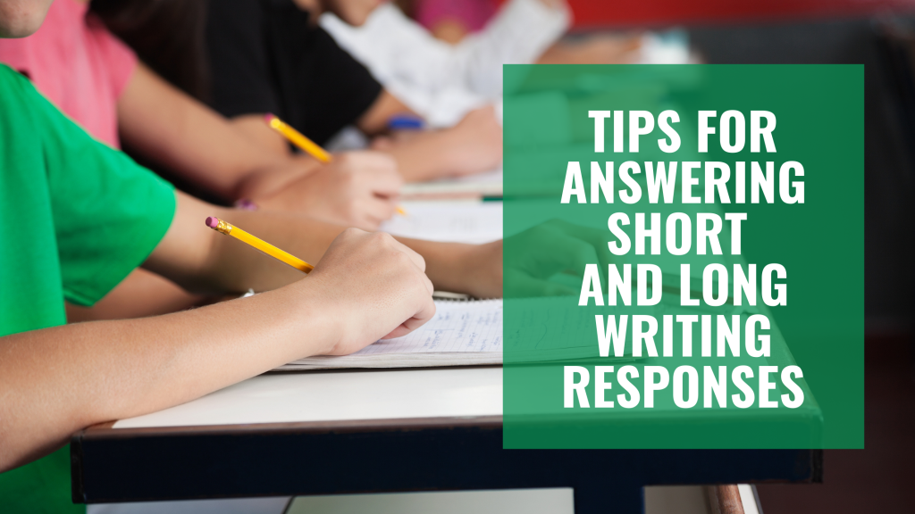 How to Ace Short and Long Answer Questions: Writing Response Tips and Tricks